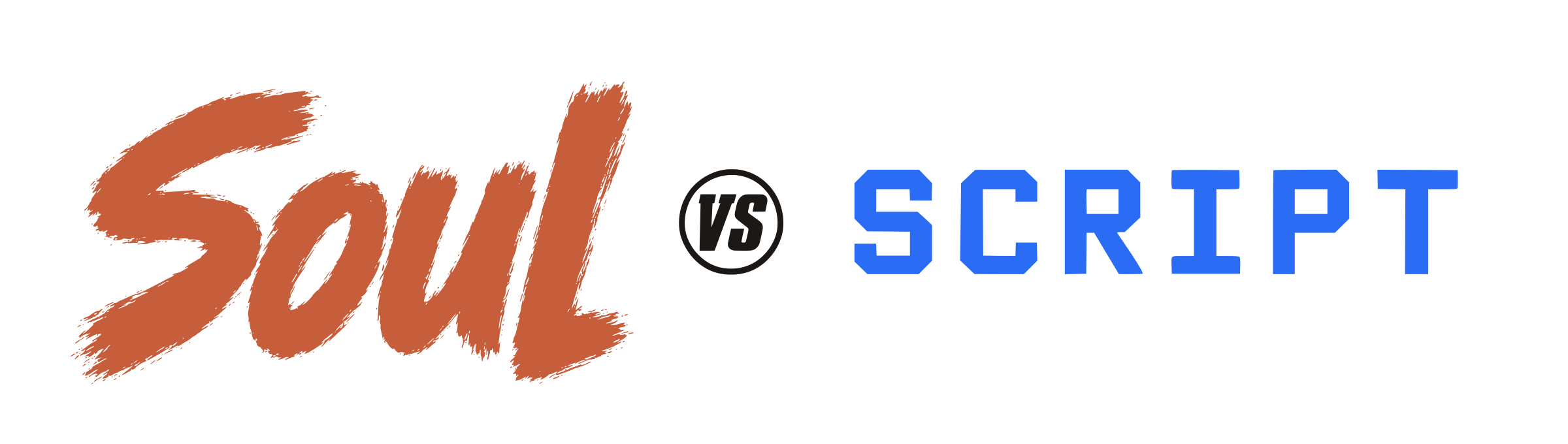 Soul vs Script